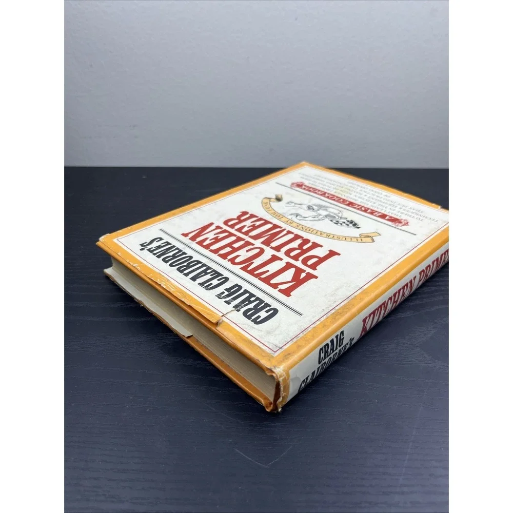 Craig Claibornes Kitchen‎ Primer Cookbook Classic Cooking Techniques Recipes